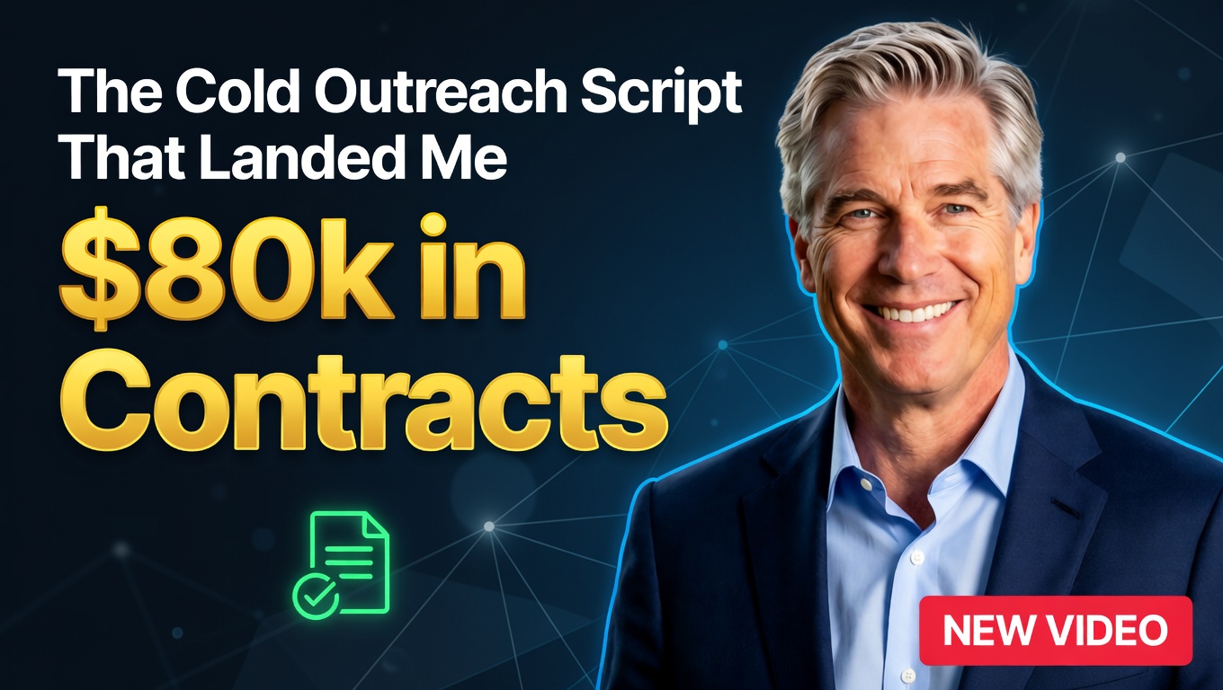 The Cold Outreach Script That Landed Me $80k in Contracts